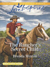 Cover image for The Rancher's Secret Child